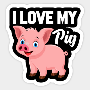 I Love My Pig Sticker